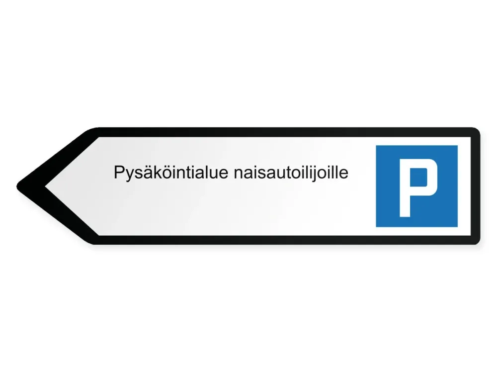 Pysäköintialue naisautoilijoille Opaste - vasemmalle, 60 x 15 cm