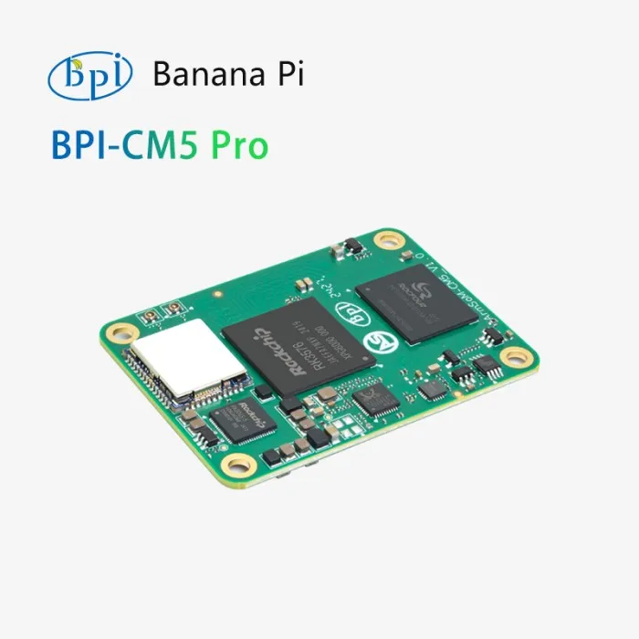 Banana Pi BPI-CM5 PRO (4G+32G)